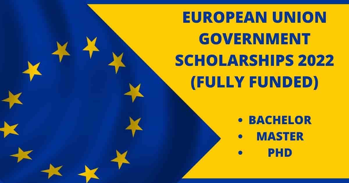 List of European Union Government Scholarships 2022