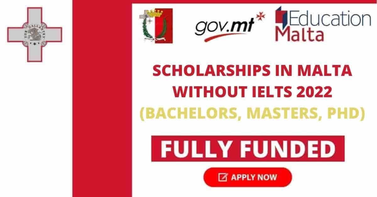 List of Fully Funded Scholarships in Malta Without IELTS