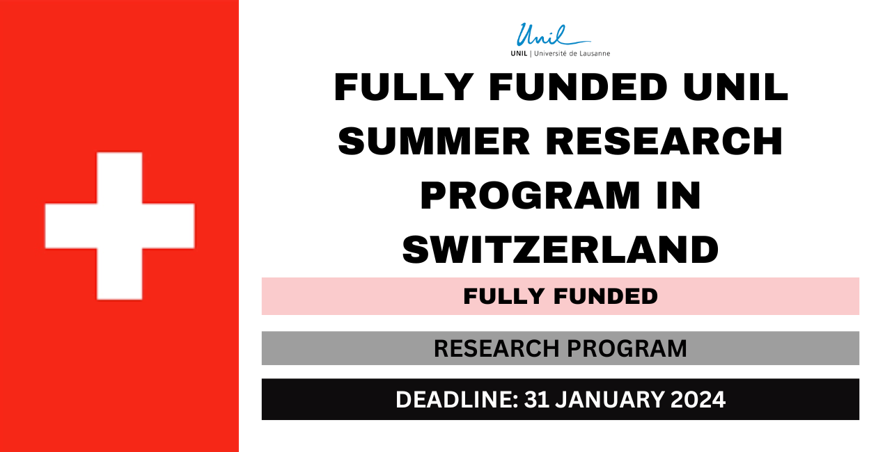 Fully Funded UNIL Summer Research Program in Switzerland