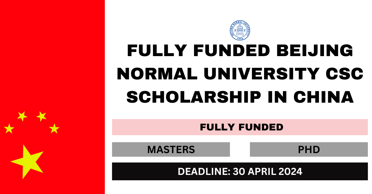 Fully Funded Beijing Normal University CSC Scholarship in China 2024-25