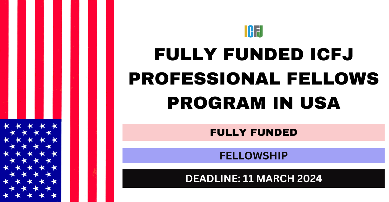 Fully Funded ICFJ Professional Fellows Program in USA 2024-25