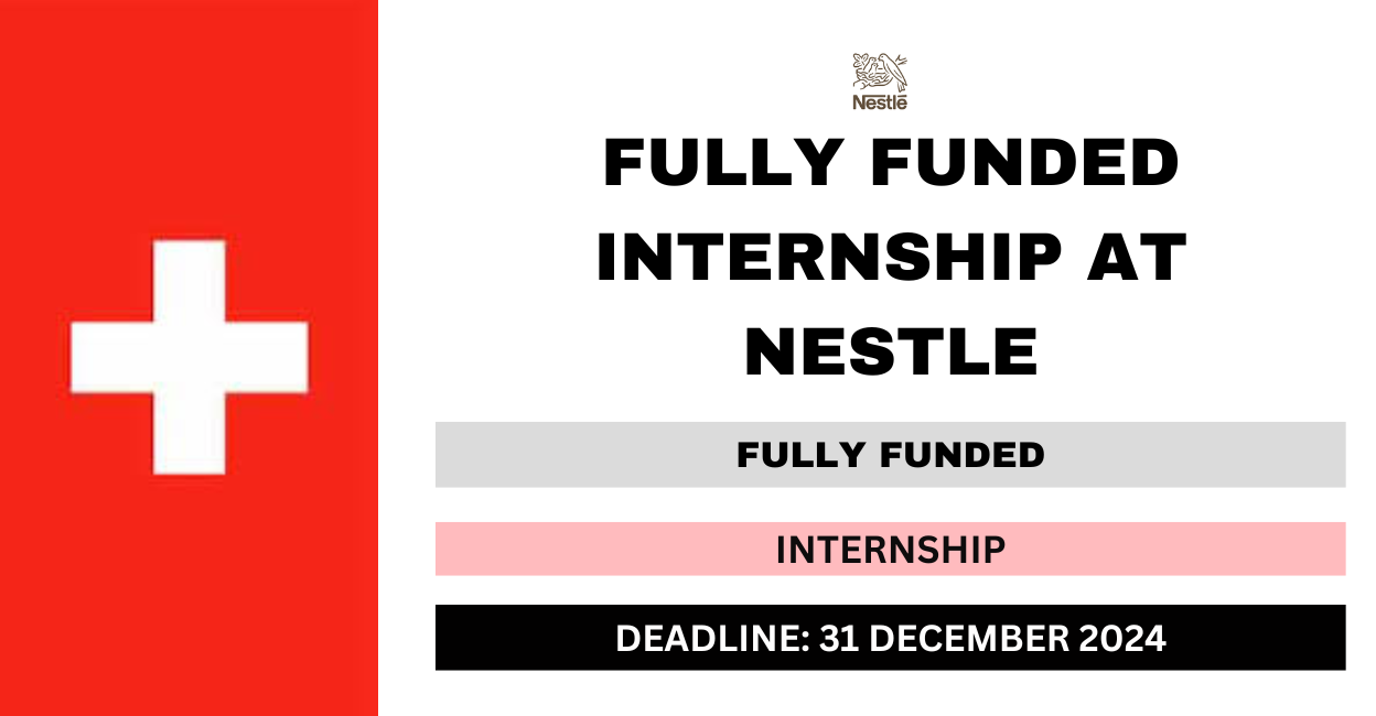 Fully Funded Internship at Nestle 2024-25