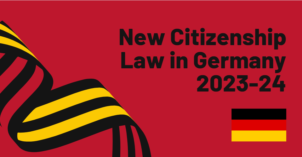 New Citizenship Law in Germany 2023-24